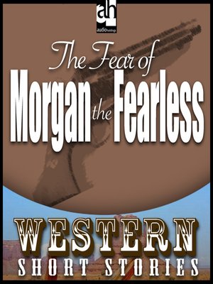 cover image of The Fear of Morgan the Fearless